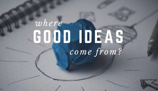 where good ideas come from